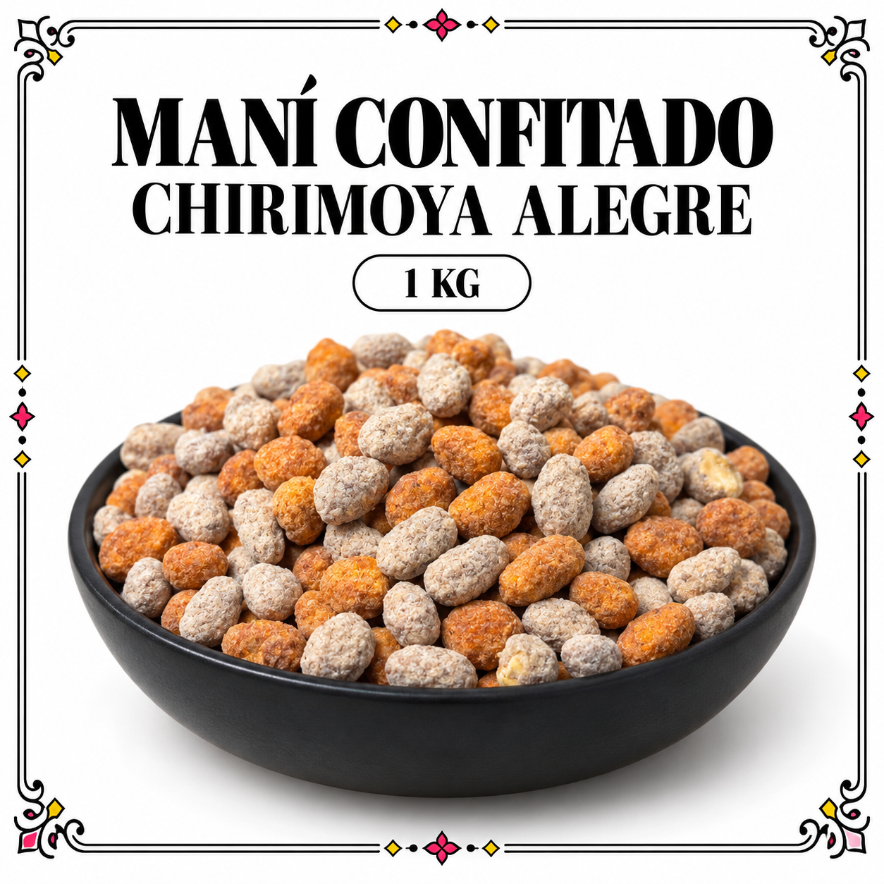 Mani Confitado Chirimoya Alegre 1 kilo